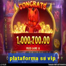 plataforma ss vip